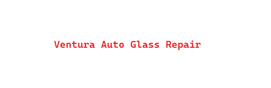 Ventura Mobile Auto Glass